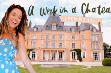 My Art Took me to France! | Part two | Chateau Life