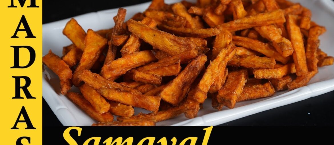 Sweet Potato Fries Recipe in Tamil