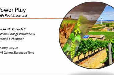 Power Play Season 2 Episode 1:  Climate Change in Bordeaux, France