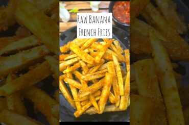 Raw Banana Fries|No Cornflour,No Maida|Crispy French Fries|#shorts #viral #ytshorts @KotusKitchen