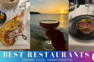 Top Dining Spots In Saint Martin's Grand Case - Must-try Restaurants!