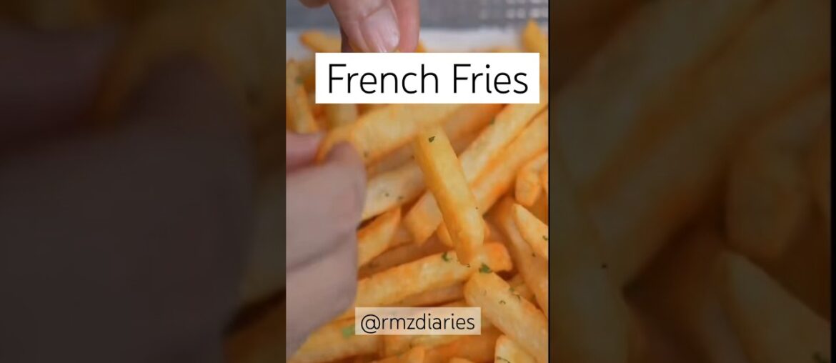 Perfect french fries recipe