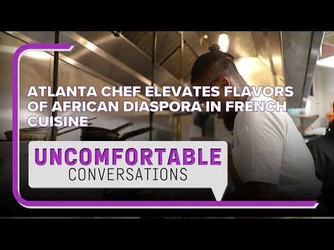 Atlanta chef elevates flavors of African diaspora in French cuisine Atlanta chef elevates flavors of African diaspora in French cuisine