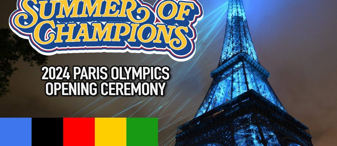 Summer of Champions | The Good, The Bad & The WTF From 2024 Paris Olympics Opening Ceremony