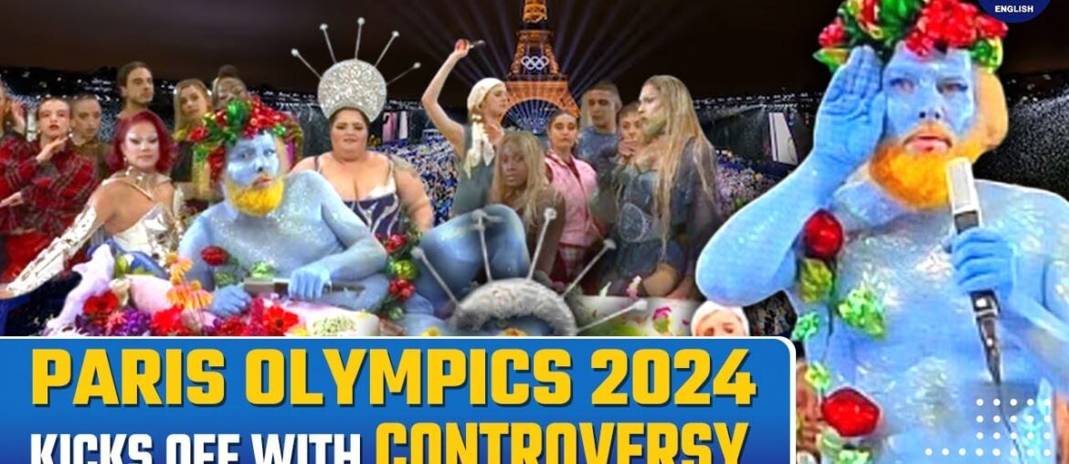Olympics 2024: Paris Opening Ceremony Sparks Outrage | Is Christianity Being Disrespected? | Paris