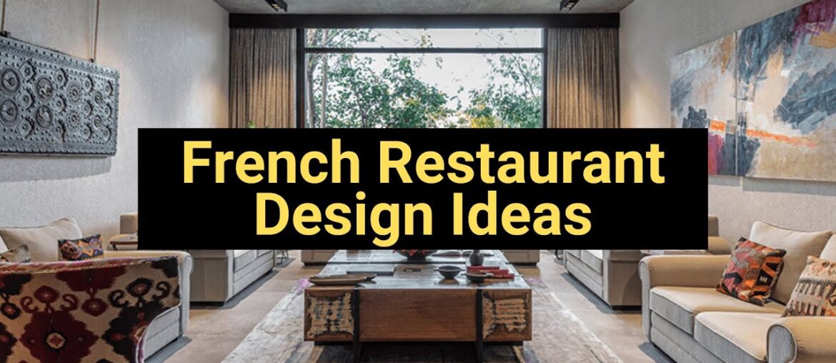French Restaurant Design Ideas - Suren Space
