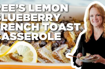 Ree Drummond's Make-Ahead Lemon Blueberry French Toast Casserole | The Pioneer Woman | Food Network