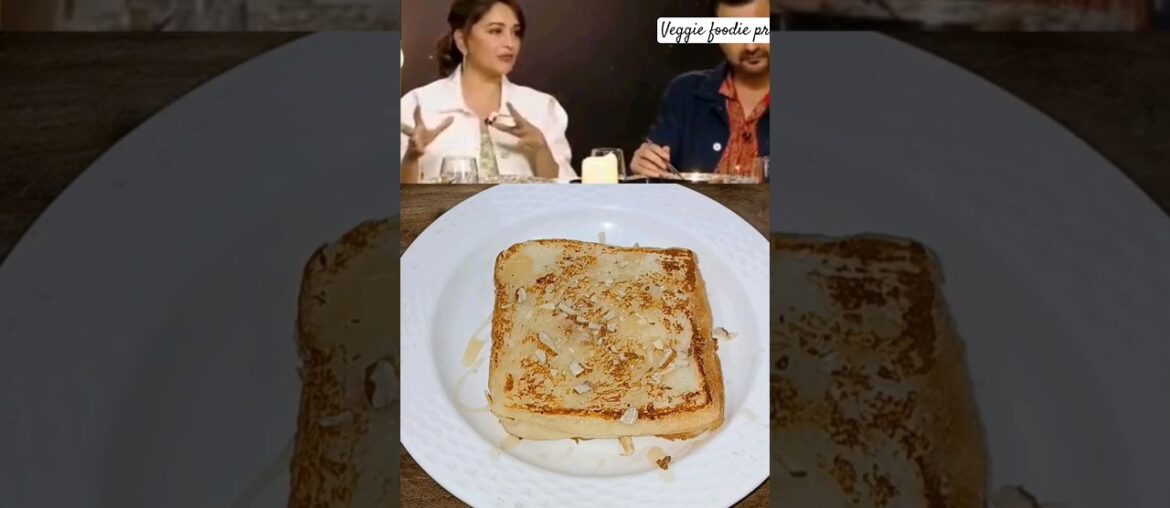 Madhuri Dixit’s French Toast Recipe #madhuridixit #reels Follow@veggiefoodiepriya2104 #toast Madhuri Dixit's French Toast Recipe #madhuridixit #reels Follow@veggiefoodiepriya2104 #toast
