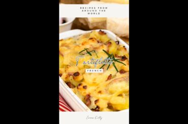 Authentic French Tartiflette Recipe | Delicious Potato Dish from Around the World | Emma Kelly