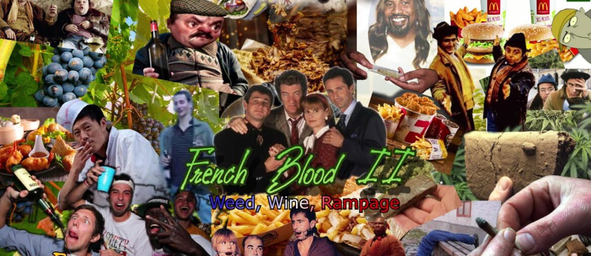 [DJ SET#5] French Blood II : Weed, Wine, Rampage