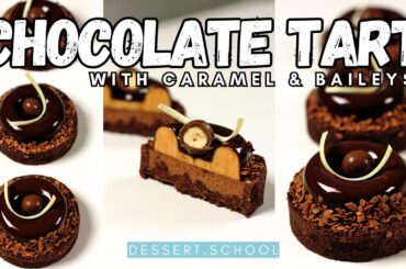 Chocolate, caramel and Baileys tart. Modern French Chocolate Tartlet Tutorial RECIPE #cooking