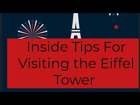 Inside Tips For Visiting the Eiffel Tower :A Travel Guide for Paris Inside Tips For Visiting the Eiffel Tower :A Travel Guide for Paris