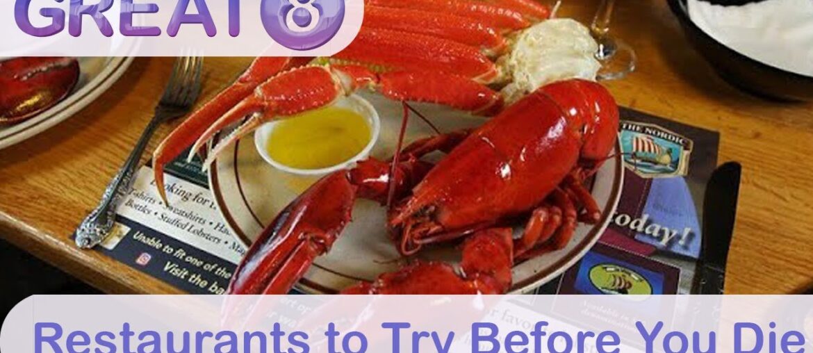 Great 8: Restaurants to Try Before You Die