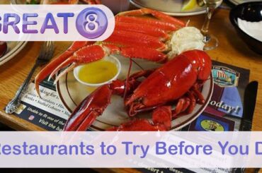 Great 8: Restaurants to Try Before You Die