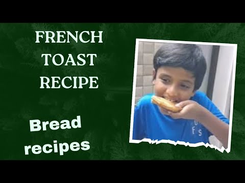 Bread Recipes | French toast recipe | Bread with condensed milk | Easy Bread recipes Bread Recipes | French toast recipe | Bread with condensed milk | Easy Bread recipes