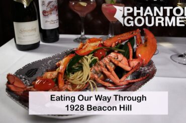 Eating Our Way Through 1928 Beacon Hill