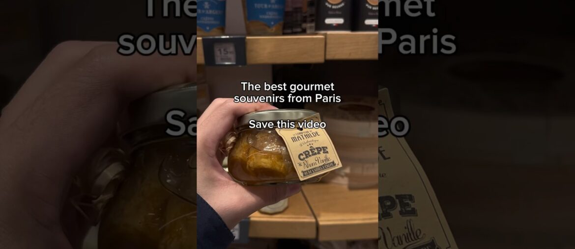 Where to find the BEST French gourmet souvenirs in Paris #francetravel #explorefrance