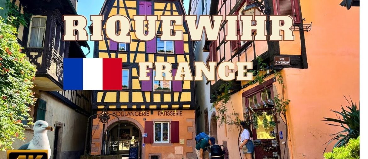 Riquewihr France -The most beautiful villages in France -What to see in Alsace?-Tourist Travel 4K