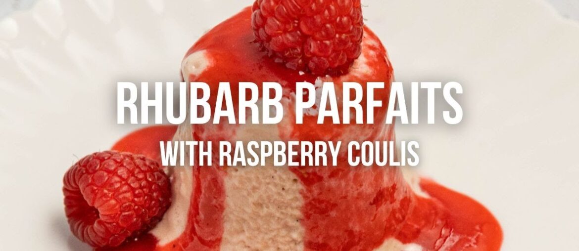 Rhubarb Parfaits with Raspberry Coulis Rhubarb Parfaits with Raspberry Coulis