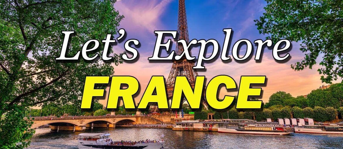 Explore the 10 Best Places to Visit in France Explore the 10 Best Places to Visit in France