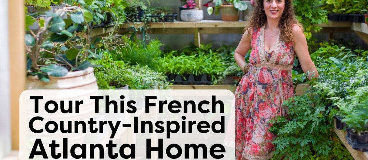 Tour This Florist's French-Inspired Homestead in Central Atlanta | Handmade Home