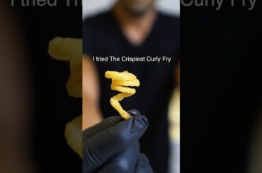 I tried the CRISPIEST French Fry