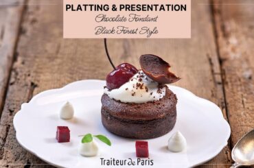 PLATTING & PRESENTATION - Chocolate Fondant (Lava Cake) - Black Forest Style - Traiteur de Paris