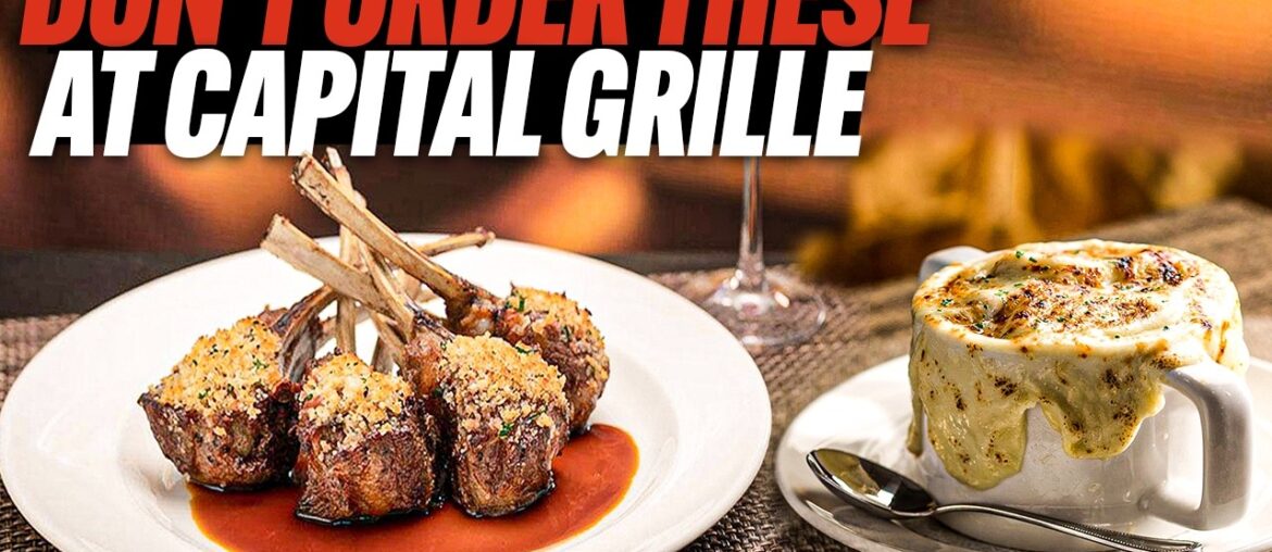 9 Best And 5 Worst Things To Order At The Capital Grille 9 Best And 5 Worst Things To Order At The Capital Grille