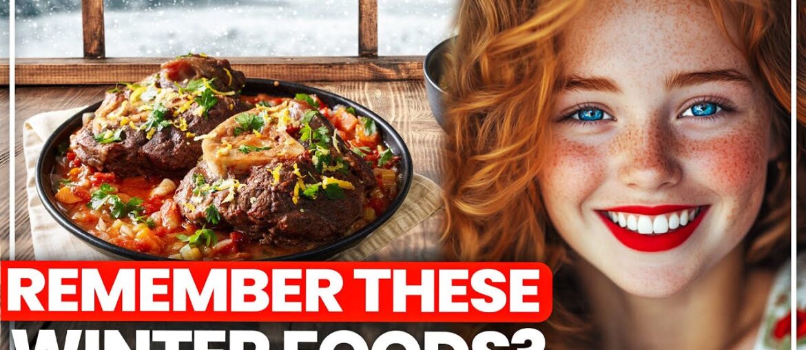 20 Forgotten Winter Dishes That We No Longer Eat