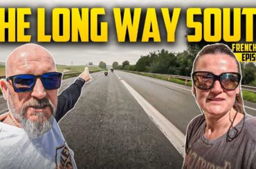 S7 - E2 - French Tour - The long way south