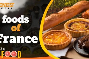 Tasty foods of France | Foods of the World |  | Travel & Food |