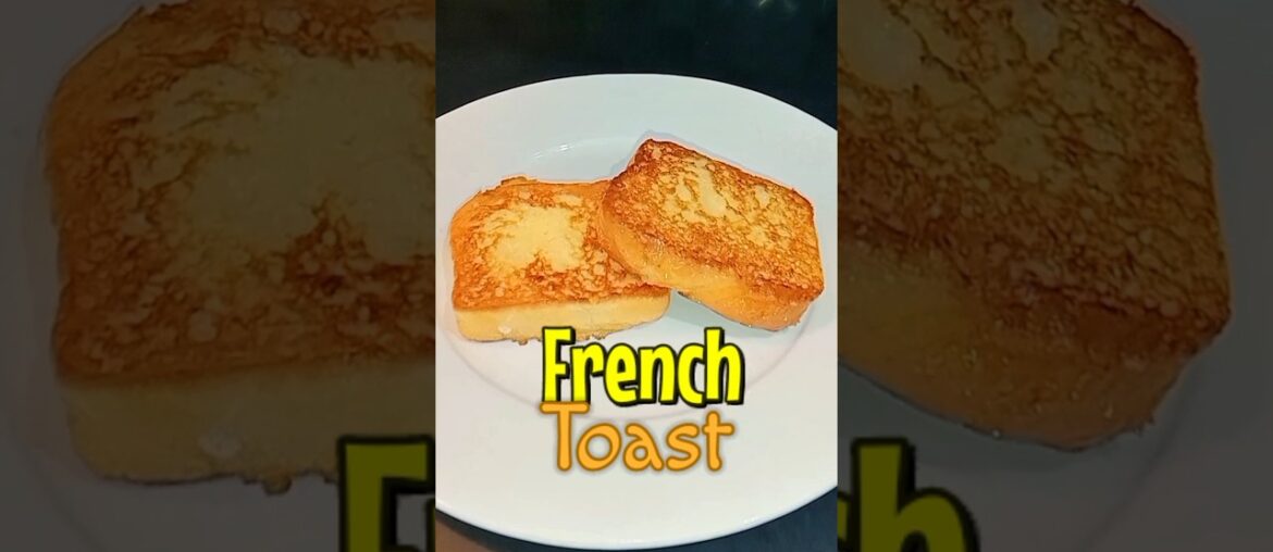 French Toast | #shorts#viral#food#toast#french #cooking