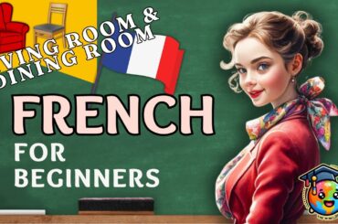 LIVING ROOM and DINING  room - easy French vocabulary-French language lessons for beginners and kids