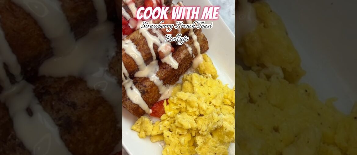 You have to try these Strawberry French Toast Rollups #recipes #frenchtoast #breakfastrecipe #yum