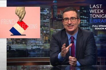 S4 E9: French Elections, Trump & Syria: Last Week Tonight with John Oliver