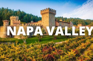 Napa Valley California Travel Guide: 21 BEST Things To Do In Napa Valley