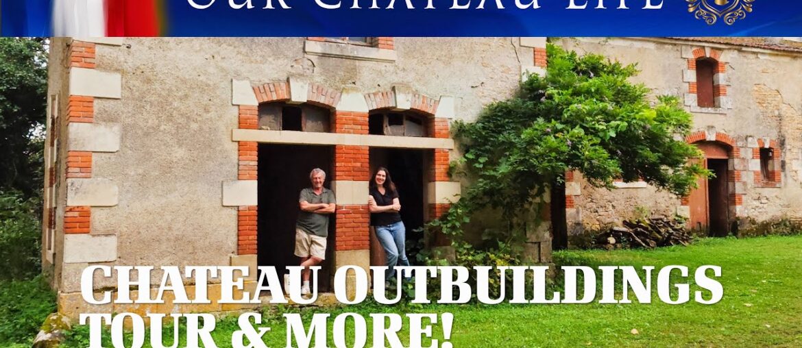 Exploring Our Chateau’s Dilapidated Outbuildings, Woodland Walks, and Royal Stories! Exploring Our Chateau's Dilapidated Outbuildings, Woodland Walks, and Royal Stories!