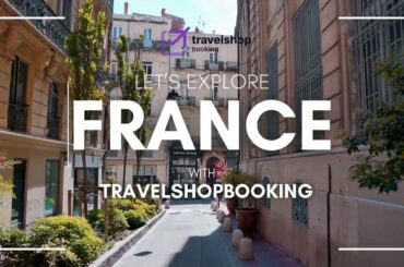Les't Explore France With TravelShopBooking