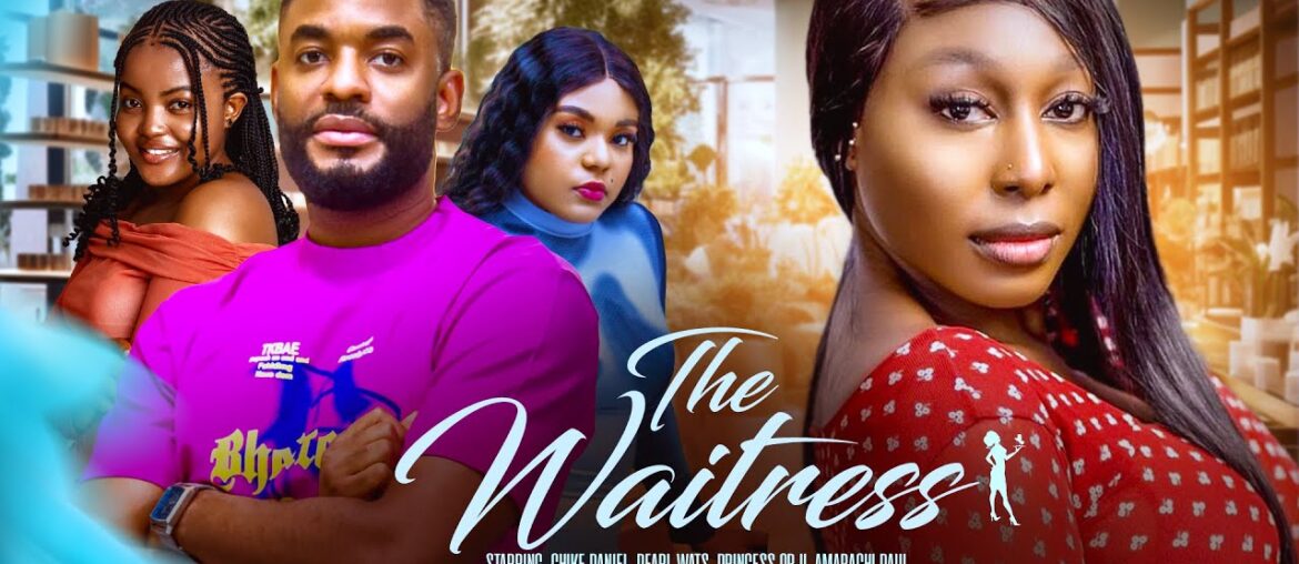 THE WAITRESS – 2024 latest Nigerian movie -Pearl Wats , Chike Daniel , Princess orji – Amarachi paul THE WAITRESS - 2024 latest Nigerian movie -Pearl Wats , Chike Daniel , Princess orji - Amarachi paul