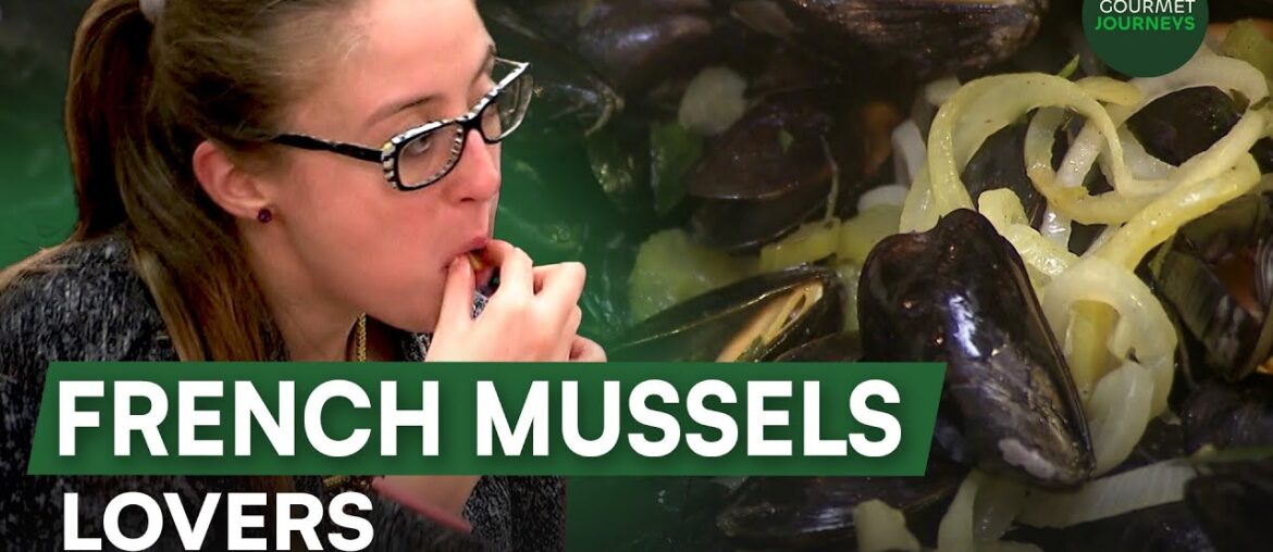 Why Do French People Love Mussels So Much? | Gourmet Journeys