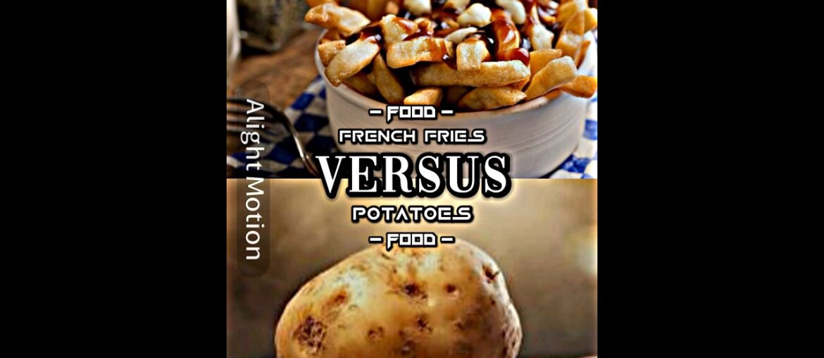 French fries vs potatoes