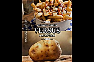 French fries vs potatoes