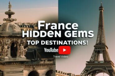 France Hidden Gems - Top Destinations