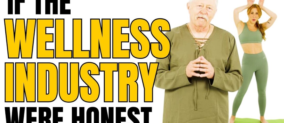 If the Wellness Industry Were Honest - Honest Ads