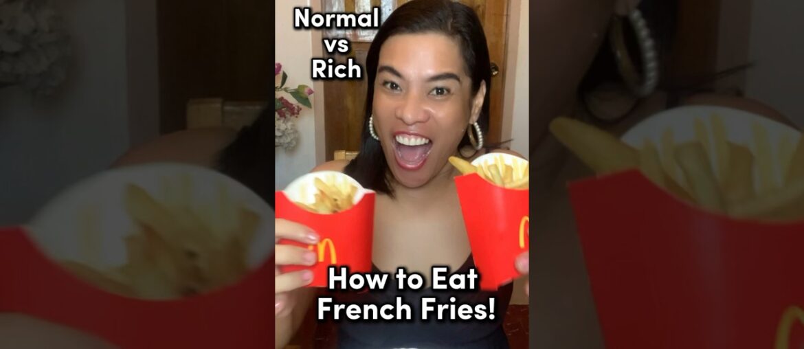 How to eat French Fries! -Normal vs Rich! #short #shorts #funny #comedy #mukha ng #memes #mcdonalds