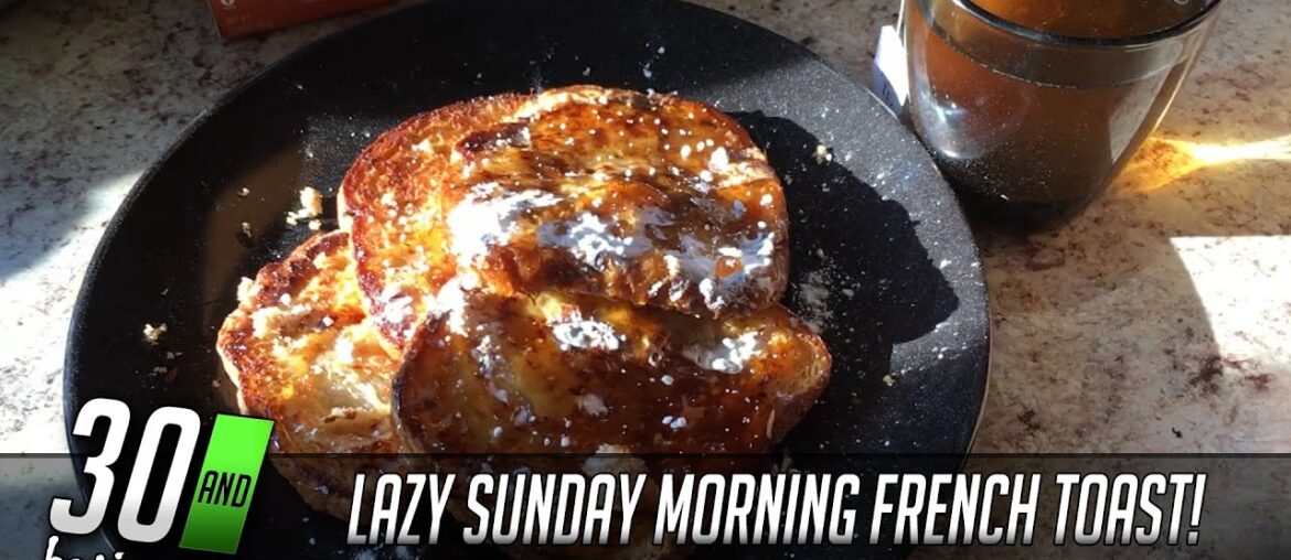Lazy Sunday Morning Gourmet French Toast! #30andhatingit #breakfast #frenchtoast