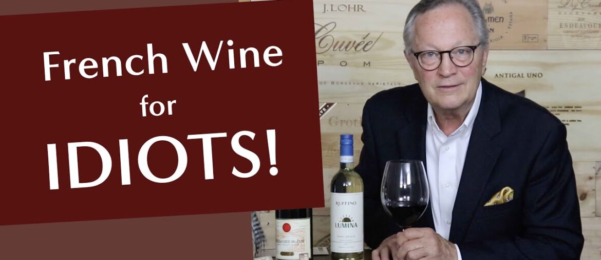 French Wine for Idiots
