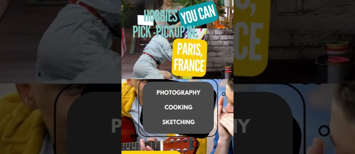 Unique Hobbies to Pick Up While Visiting Paris