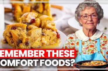 20 Forgotten Comfort Foods Your Grandma Used To Make For You