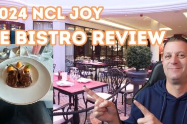 LE BISTRO - NCL Joy 2024 Specialty Dining Review